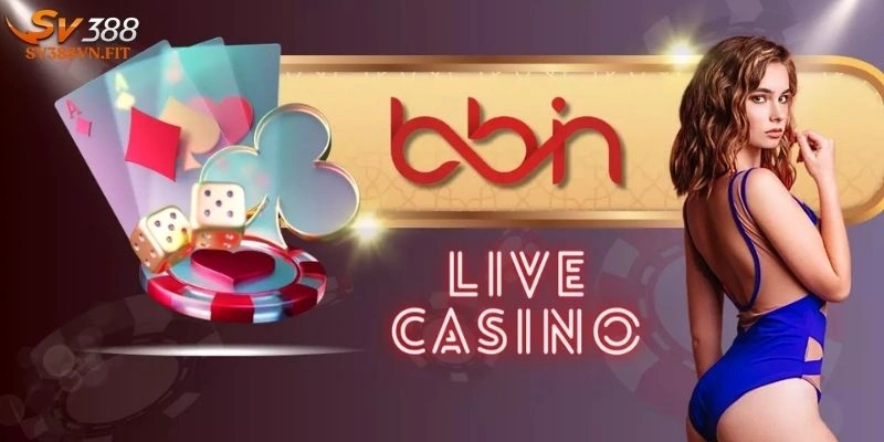BBIN Live Casino